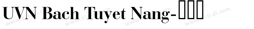 UVN Bach Tuyet Nang字体转换